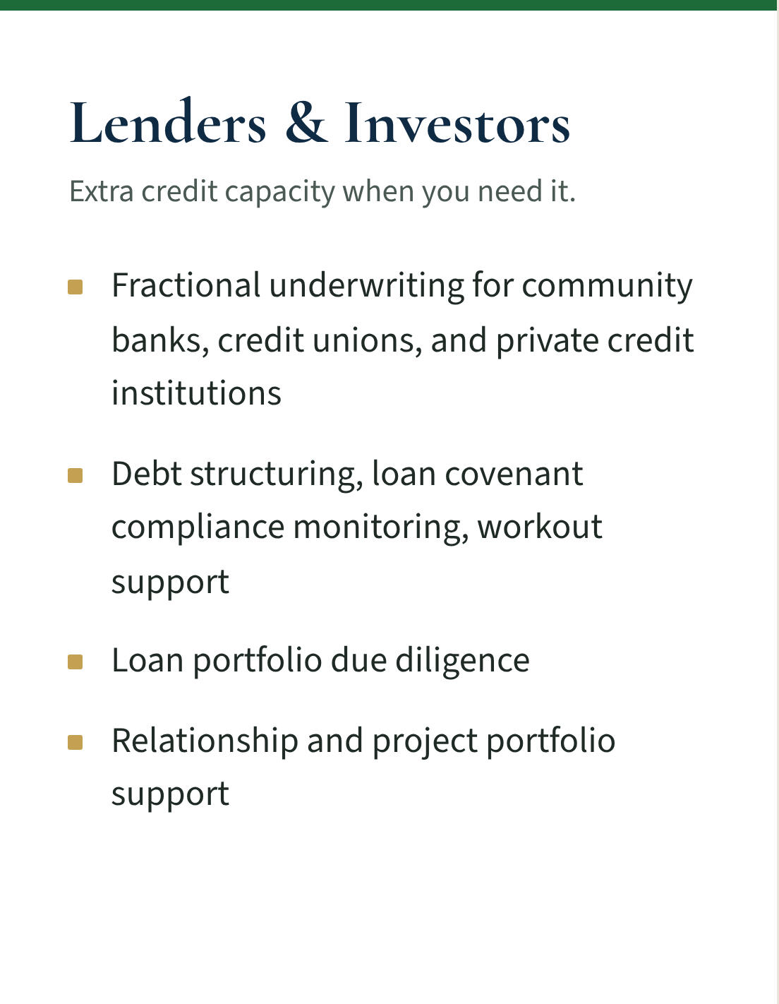 Services for lenders and investors: fractional underwriting, debt structuring and covenant monitoring, loan portfolio due diligence, relationship and project portfolio support